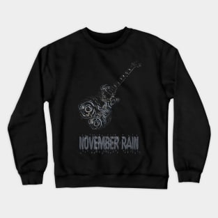 november rain Crewneck Sweatshirt